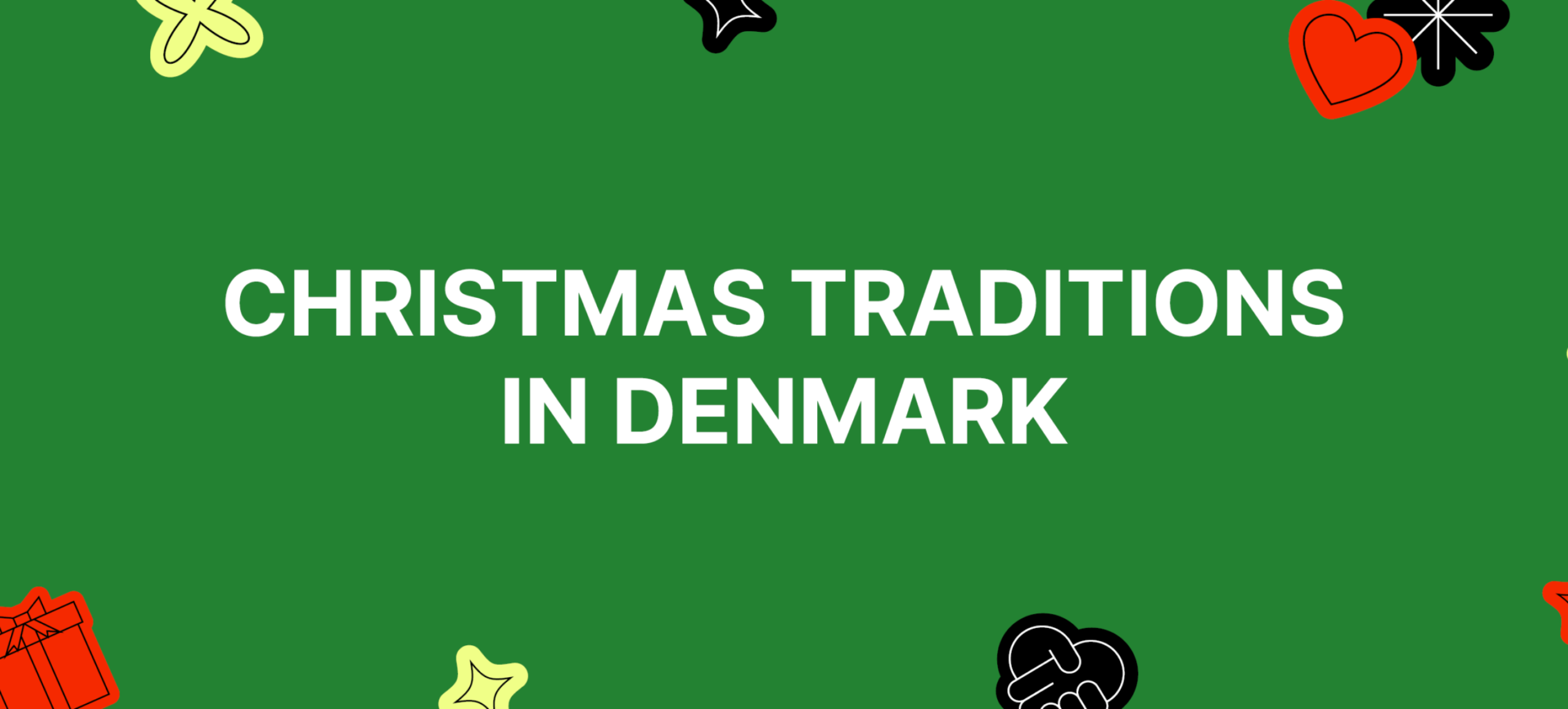 Teksten "Christmas traditions in Denmark".